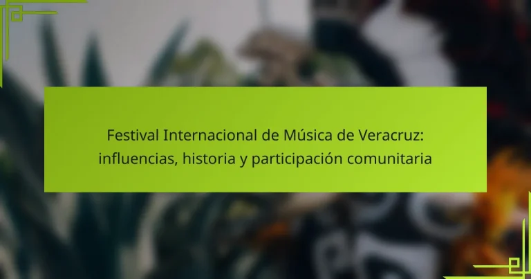 Festival Internacional de Música de Veracruz: influencias, historia y participación comunitaria